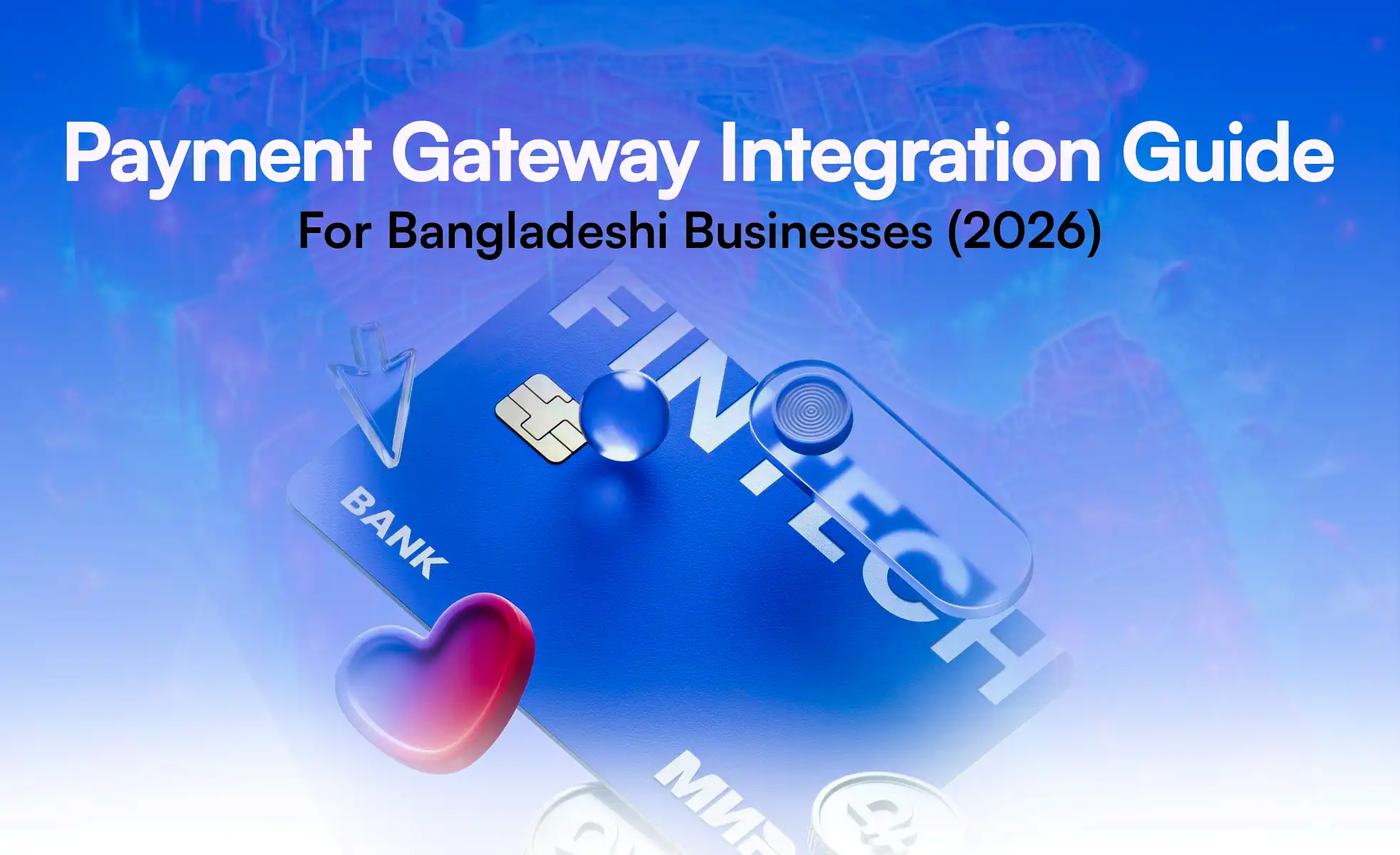 Payment gateway integration guide for Bangladeshi businesses - bKash Nagad SSLCommerz 2026